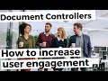 How to increase user engagement - A guide for Document Controllers (tutorial)