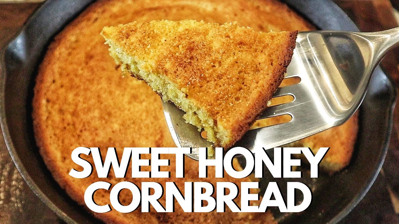 Best Honey Cornbread Recipe | How To Make Cornbread | How To Make The Best Sweet Cornbread - YouTube