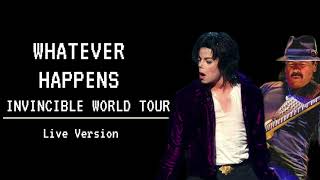 Whatever Happens (Live At Invincible World Tour) Live Version-Michael Jackson