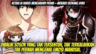 MAHA MAKHLUK TERKUAT YANG DITAKUTI SEMESTA… KINI JADI AYAH BARU?!‼️ ALUR CERITA MANHWA