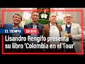 Colombia en el tour: una conversación con Lisandro Rengifo y grandes glorias del ciclismo nacional