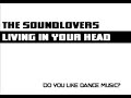 The Soundlovers - Living in your head