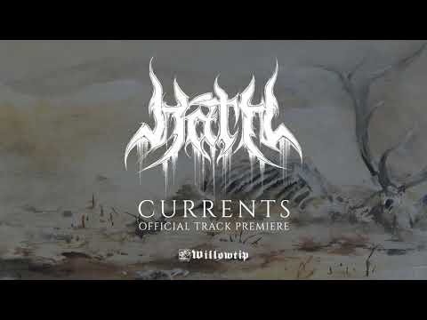 Hath "Currents" - Official Track Premiere