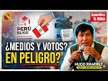 Elecciones peruanas entre MEDIOS y URNAS
