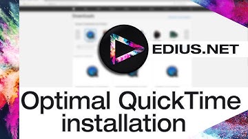 EDIUS.NET Podcast - Optimal QuickTime installation