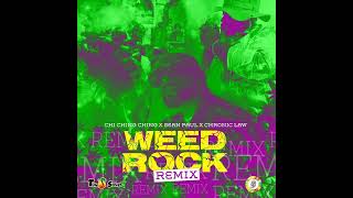 Chi Ching Ching, Sean Paul, Chronic Law - Weed Rock