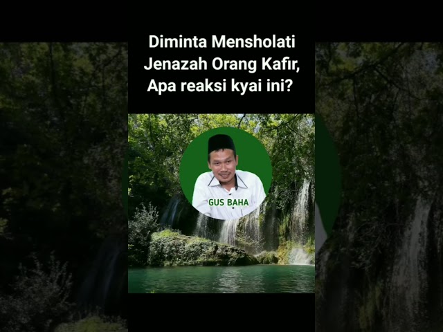 Reaksi Kyai yang Disuruh Mensholati Orang Kafir class=