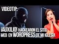 ¡Auxilio! Hackearon el sitio web Wordpress de mi iglesia.