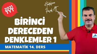 Birinci Dereceden Denklemler 1 | 2022 TYT Matematik Konu Anlatımları #tytmtmtk