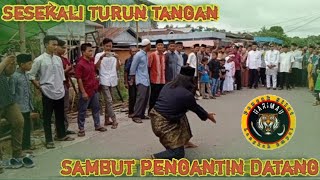 Menyambut kedatangan pengantin || Salam sembah PSHL4 || Kayong Utara