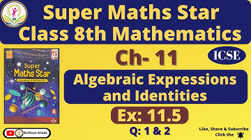 Chapter 11 Algebraic Expressions and Identities | Class 8th ICSE | Super Maths Star | Ex: 11.5