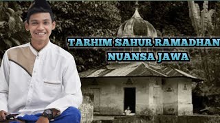 TARHIM SAHUR LANGGAM JAWA | NUANSA PEDESAAN