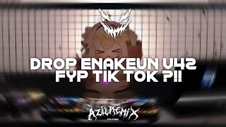 DROP ENAKEUN V42 X DUM SAE SAE X BANG JONO X SUWUNG BY AZIL REMIXER