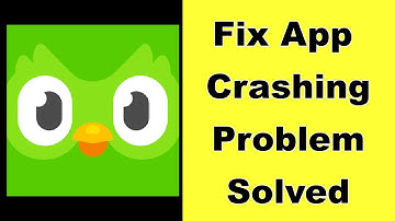 How to Fix Duolingo App Keeps Crashing Problem Solution in Android - Fix Duolingo Crash