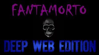 FANTAMORTO Deep Web Edition  Creepypasta ITA (Feat. Horror Maniaci)