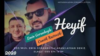 Emin Goranboylu Ft Cantik Rastoviski - Heyif O Oten Gunlere   Resimi