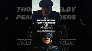 Thomas Shelby vs. Batman🔥🐐 | battle
