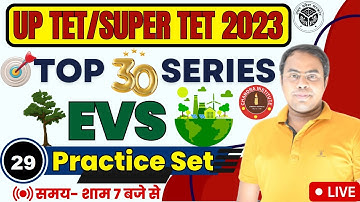 UPTET/SUPER TET EVS CLASS 2023 | EVS PRACTICE SET- 29 | uptet/super tet evs classes 2023