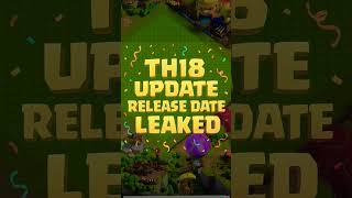 Th18 Release Date Leaked Clash Of Clans Th 18