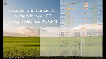 How to create a Google Calendar or Outlook Calendar Desktop Widget using DejaOffice PC CRM