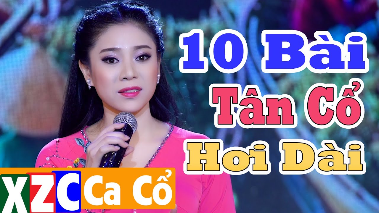 10 Vọng Cổ Hơi Dài Hay Nhất Miền Tây Hay Nhức Nhói Tân Cổ Giao Duyên