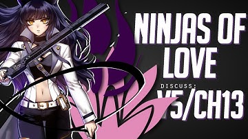 The Ninjas of Love discuss RWBY - Episode #5