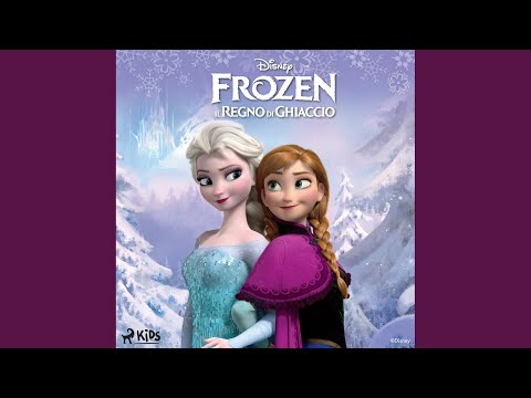 Capitolo 25 - Frozen - Il regno di ghiaccio