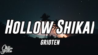 Grioten - Hollow Shikai (Lyrics)