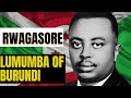 The Painful and Inspirational Story of Prince Rwagasore of Burundi | Assassinated by Belgium??