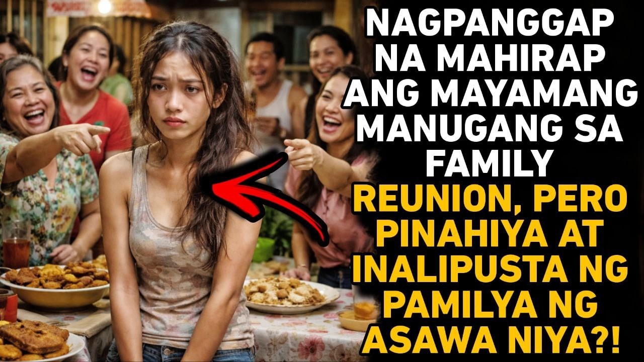 MANUGANG SA FAMILY REUNION, PINAHIYA AT INALIPUSTA NG PAMILYA NG ASAWA?! NAGULAT SILA NANG BIGLANG..