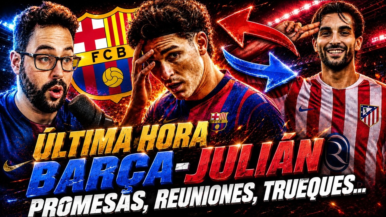 Barça-Julián Álvarez: la operación que puede cambiar todo
