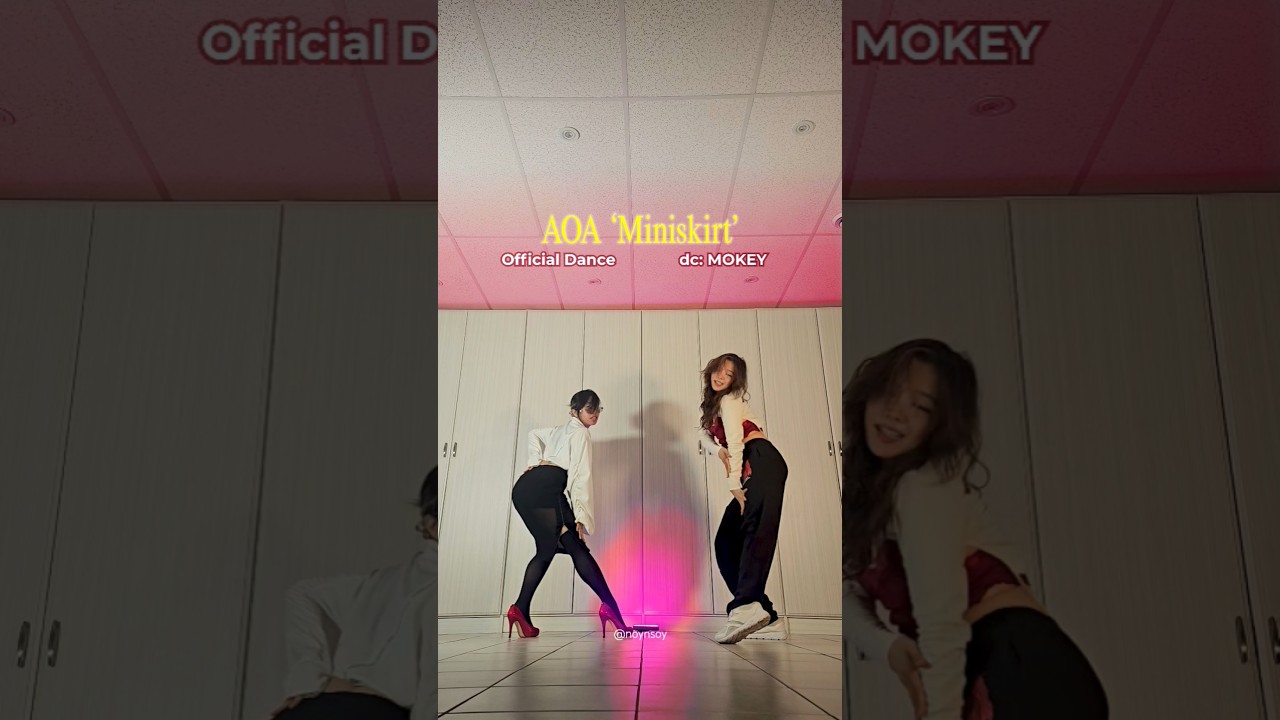 AOA 'Miniskirt' 👗 Official Dance 🆚️ Trending dc: Mokey