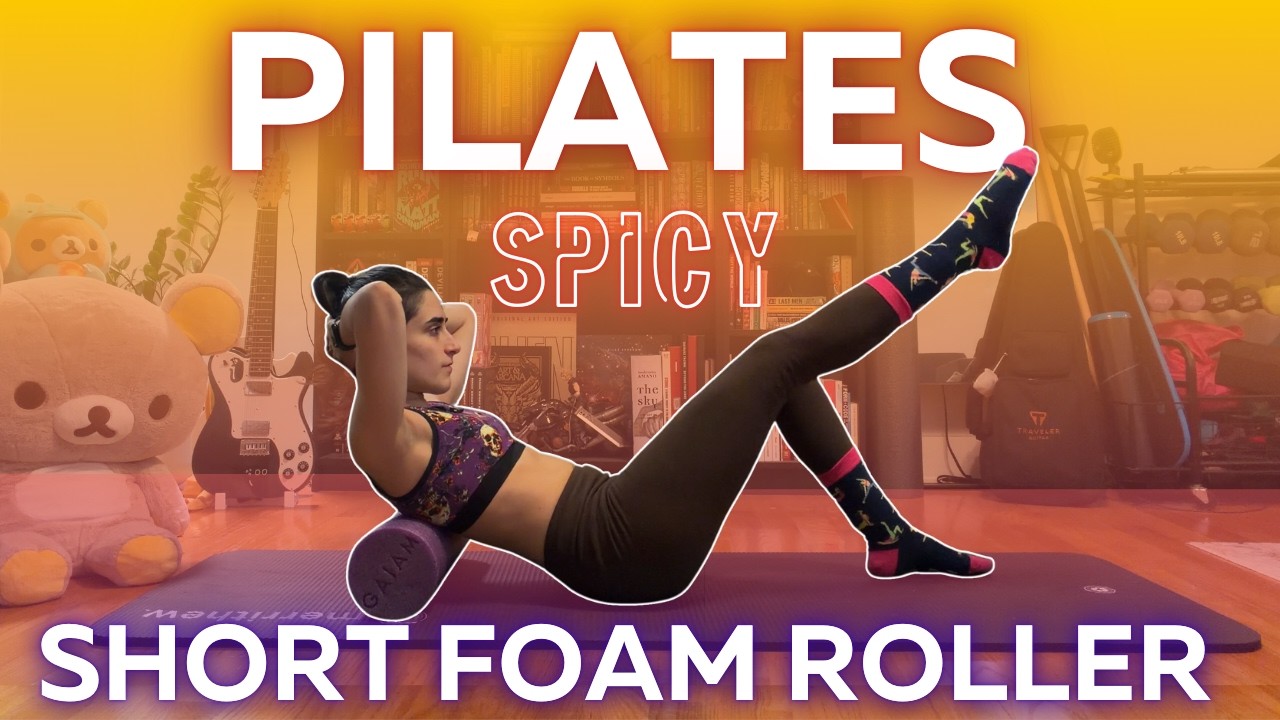 Spicy Short Foam Roller Pilates!