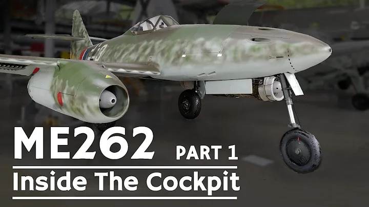 Inside The Cockpit - Messerschmitt Me 262 [Part 1]