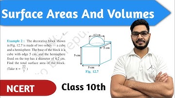 Example 2 surface areas and volumes class 10 || Class10 Ch 12 NCERT Example 2 || By Rajeev Sir