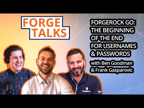 ForgeTalks | The Beginning of the End for Usernames & Passwords