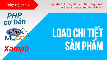waka - load chi tiết sản phẩm | Lập trình PHP cơ bản | Dự án mẫu WEB