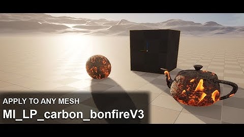 Unreal Engine Burning Wood - Applying to Any Mesh