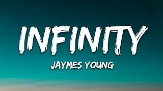 James Young - Infinity (Lyrics) [10 HOUR LOOP]