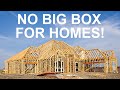 Big Box Stores Aren&#39;t for Building Homes