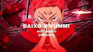 baixo x yummi (tiktok mashup) - xxanteria lxngvx [EDIT AUDIO]