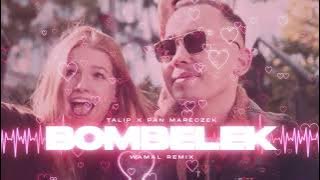 TALIP X PAN MARECZEK - BOMBELEK (WAMAL REMIX)