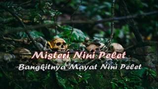Misteri Nini Pelet Episode 02 - Bangkitnya Mayat Nini Pelet Seri 47