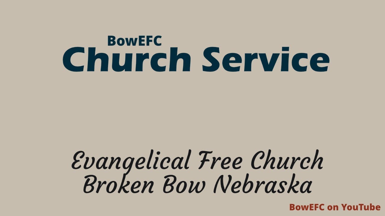 2026-01-04 Broken Bow Evangelical Free Church - "Pride and Prejudice"