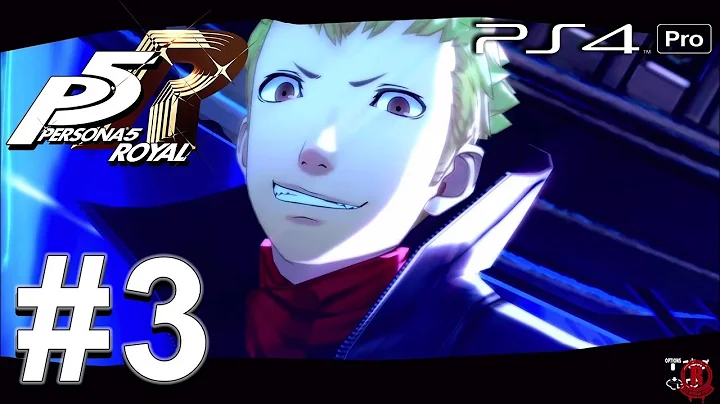 Persona 5 Royal (PS4 PRO) English - Gameplay Walkthrough Part 3 [1080p 60fps]