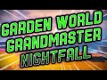 A Garden World Grandmaster Nightfall ft. Chevy and iFrostbolt
