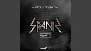Spank (Dyro Edit)