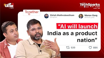 Riding the AI monster wave | Powering AI led innovation from India| Girish Mathrubootham | UpClose