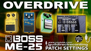 BOSS ME 25 All OVERDRIVE Pedals Free Settings