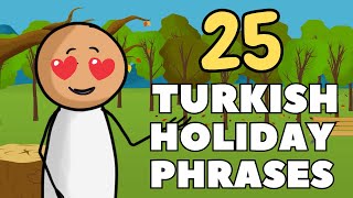 25 Turkish Holiday Phrases - Language Animated